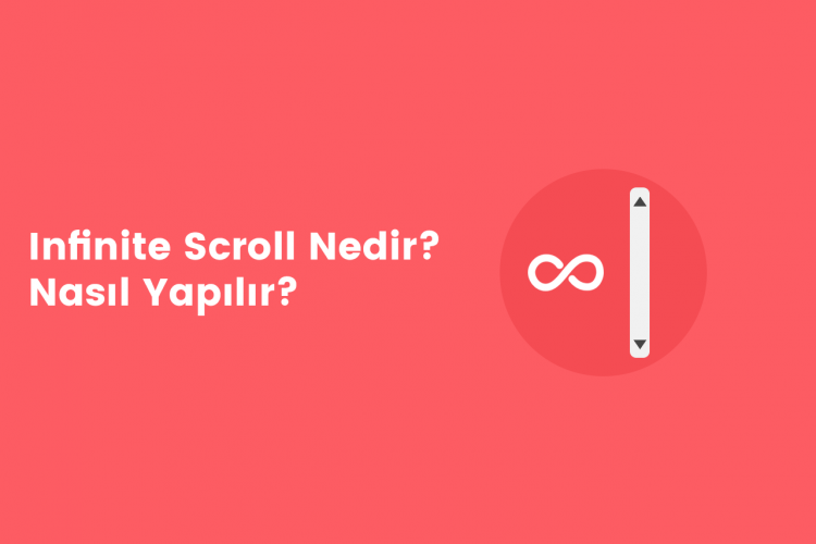 Infinite Scroll Nedir